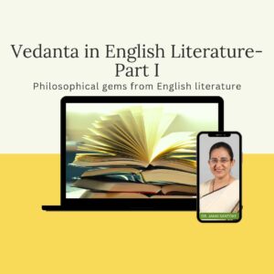 Vedanta in English Literature – I (Online)